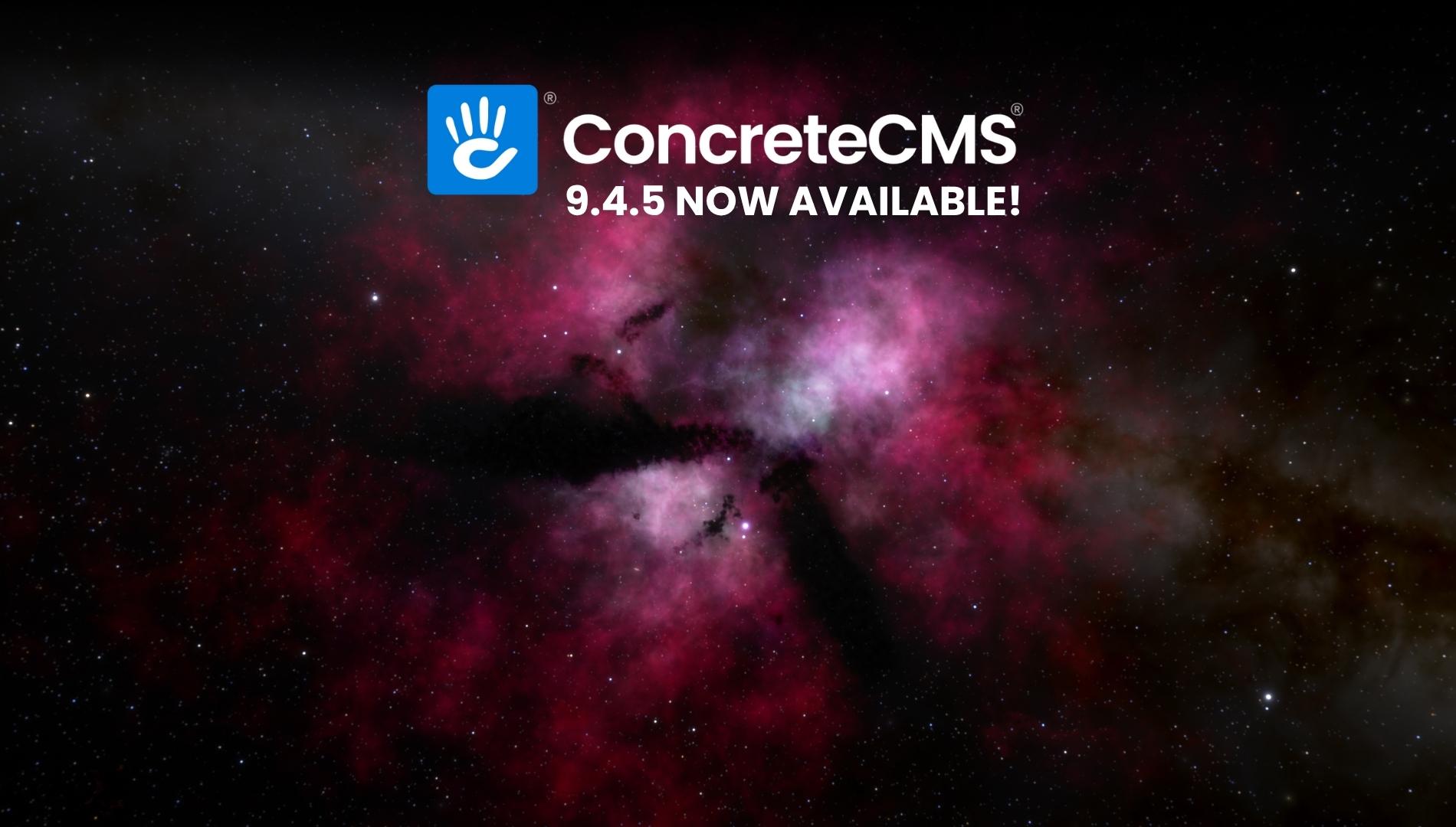 Announcing CMS 9.4.5 Release
